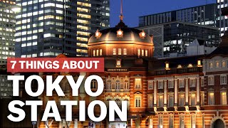 7 Things to know about Tokyo Station  japanguidecom [upl. by Fradin]