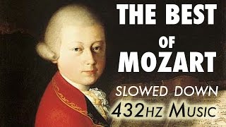 The Best Of Mozart  Slowed Down  432Hz  45 Hours [upl. by Krug621]