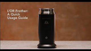 LOR Milk Frother A Quick Usage Guide [upl. by Kelcey]