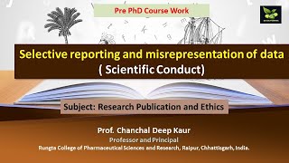 Selective reporting and misrepresentation of data  Scientific Conduct [upl. by Hezekiah364]