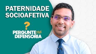 Paternidade socioafetiva O que é Como fazer o reconhecimento [upl. by Nosnorb]